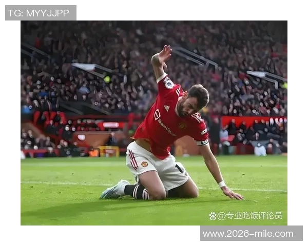 五大联赛助攻与创造机会双冠王B费与居莱尔的精彩表现分析