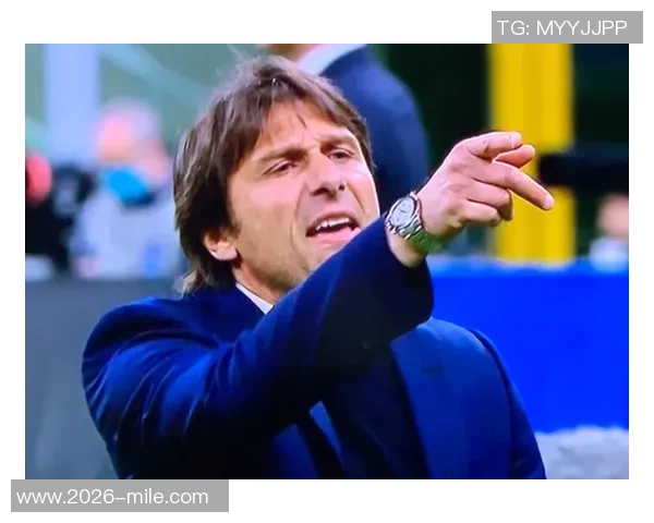 安布罗西尼点评国米表现不佳孔蒂对点球反应过于激烈